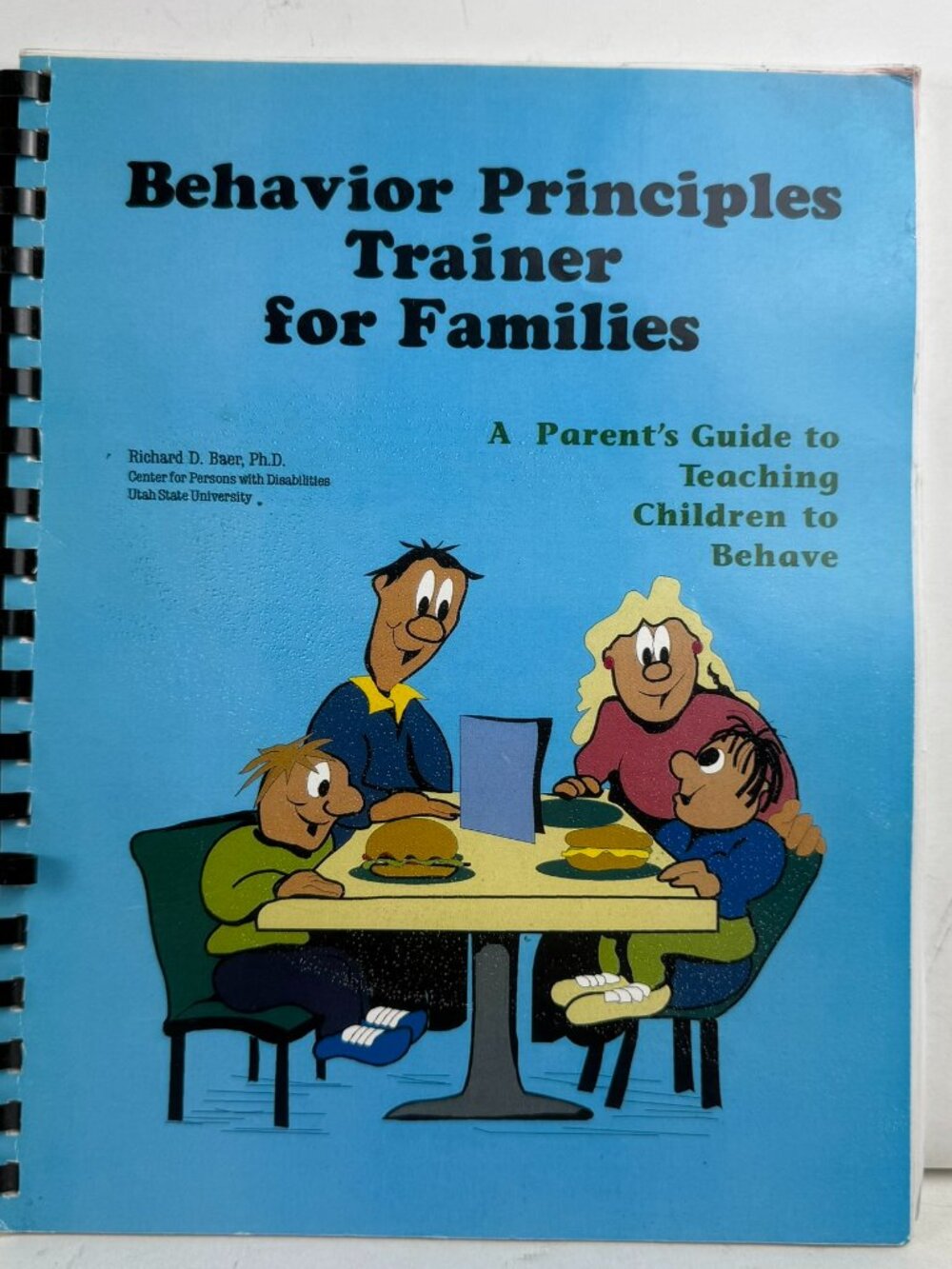 Behavior Principles Trainer Families Parents Guide Baer Utah State Univ Spiral